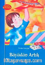 Büyüdün Artık / Deniz'in Serüvenleri