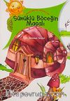 Sümüklü Böceğin Masalı / Rengarenk Masallar