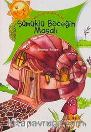 Sümüklü Böceğin Masalı / Rengarenk Masallar