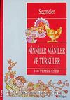 Ninniler Maniler ve Türküler  / 100 Temel Eser  (9+Yaş)