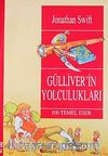 Gülliver'in Yolculukları  / 100 Temel Eser  (9+Yaş)
