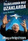Yıldızlardan Bile Uzaklarda & Uzay Romanı