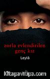 Zorla Evlendirilen Genç Kız