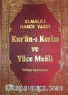 Kur'an-ı Kerim ve Yüce Meali / Türkçe Açıklaması (Camii Kebir Boy)