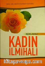 Açıklamalı Kadın İlmihali (1. Hamur)