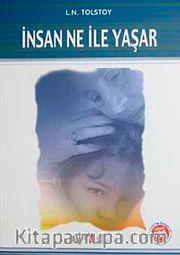 İnsan Ne İle Yaşar  / 100 Temel Eser