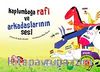 Kaplumbağa Rafi ve Arkadaşlarının  Sesi