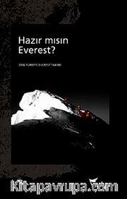 Hazır mısın Everest? 2006 Türkiye Everest Takımı