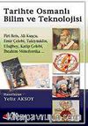 Tarihte Osmanlı Bilim ve Teknolojisi