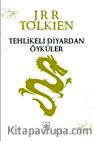 Tehlikeli Diyardan Öyküler