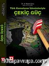 Türk Komutanlarının İzlenimleriyle Çekiç Güç