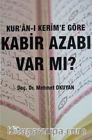 Kur'an-ı Kerim'e Göre Kabir Azabı Var Mı?
