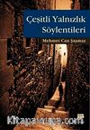 Çeşitli Yalnızlık Söylentileri