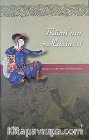 Rumi'nin Hazinesi <br /> Mesnevi ve Divan-ı Kebir'den Seçme Sözler