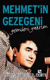 Mehmet'in Gezegeni Gemileri Yaktım