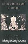 Yüksek Adalet Divanı Kararları / İstanbul Yassıada 14 Ekim 1960 - 15 Eylül 1961