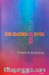 Dün Odasında Sesler Duydu