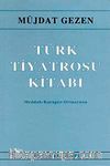Türk Tiyatrosu Kitabı Meddah - Karagöz - Ortaoyunu
