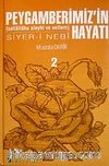 Peygamberimiz'in (sallallahu aleyhi ve sellem) Hayatı Siyer-i Nebi (2 Cilt)