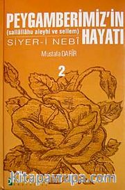 Peygamberimiz'in (sallallahu aleyhi ve sellem) Hayatı Siyer-i Nebi (2 Cilt)