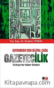 Gütenberg'den Dijital Çağa Gazetecilik