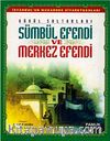 Sümbül Efendi ve Merkez Efendi (Evliya-013)