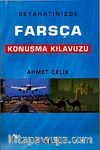 Seyahatinizde Farsça Konuşma Kılavuzu