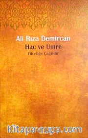 Hac ve Umre <br /> Yüceliğe Çağrıdır