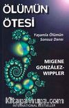 Ölümün Ötesi & Yaşamla Ölümün Sonsuz Dansı