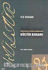 Kültürlerarası İletişim Bağlamında Kültür Kuramı