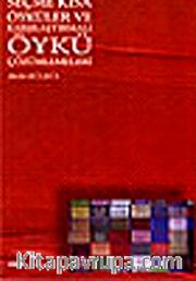 Seçme Kısa Öyküler ve Karşılaştırmalı Öykü Çözümlemeleri