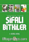 Ömrünüzü Uzatan Şifalı Bitkiler