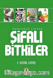 Ömrünüzü Uzatan Şifalı Bitkiler
