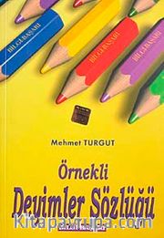 Örnekli Deyimler Sözlüğü