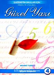 Güzel Yazı 4 <br /> İlköğretim Okulları İçin Örnekli ve Uygulamalı
