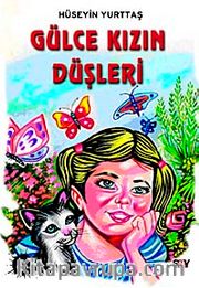 Gülce Kızın Düşleri