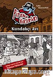 Kundakçı Avı / Pirana Korsanları
