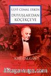 Ulvi Cemal Erkin Duyuşlar'dan Köçekçe'ye