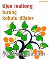 Turunç Kokulu Düşler