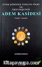 Türk Şiirinde Yokluk Fikri ve Akif Paşa'nın Adem Kasidesi