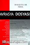 Avrasya Dosyası Cilt:14 Sayı:1 2008 Altı Aylık Dergi / Bankalara Özel