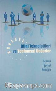 Küresel Bilgi Teknolojileri ve Toplumsal Değerler