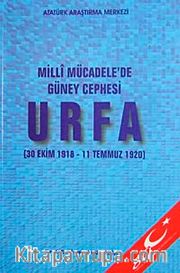 Milli Mücadele'de Güney Cephesi Urfa (30 Ekim 1918--11 Temmuz 1920)