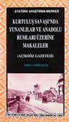 Kurtuluş Savaşı'nda Yunanlılar ve Anadolu Rumları Üzerine Makaleler (Açıksöz Gazetesi)