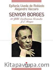 Senyor Borges <br /> 30 Yıllık Emektarının Gözünden J.L. Borges