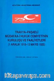 Trakya-paşaeli Müdafaa-i Hukuk cemiyeti'nin Kuruluşu ve Faaliyetleri (1 Aralık 1918-13 Mayıs 1920)