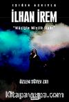 Işığın Aşkıyla İlhan İrem & (