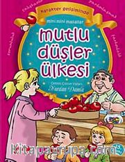 Mutlu Düşler Ülkesi (Gül Nineden Masallar) (Ciltli)
