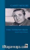 The Turkish Blue / Selected Poems