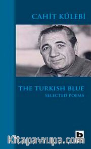 The Turkish Blue / Selected Poems